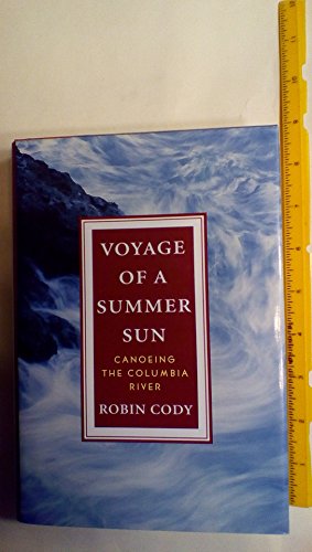 cover image Voyage of a Summer Sun: Canoeing the Columbia River