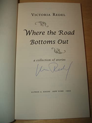 cover image Where the Road Bottoms Out: Stories