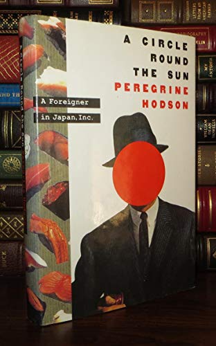 cover image A Circle Round the Sun: A Foreigner in Japan, Inc.