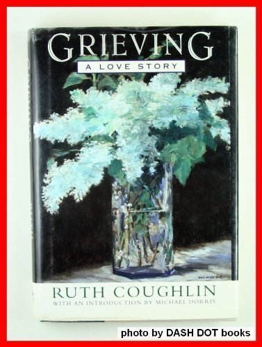 cover image Grieving: A Love Story