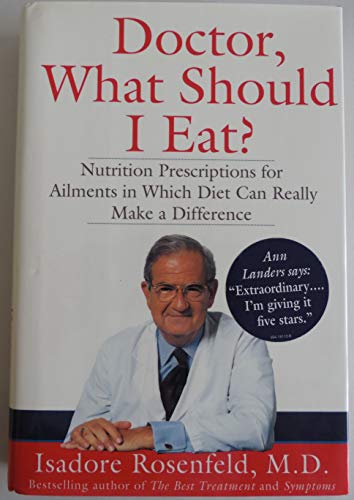 cover image Doctor, What Should I Eat?: Nutrition Prescriptions: For Ailments in Which Diet Can Really Make a Difference