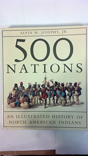 cover image 500 Nations: An Illustrated History of North American Indians