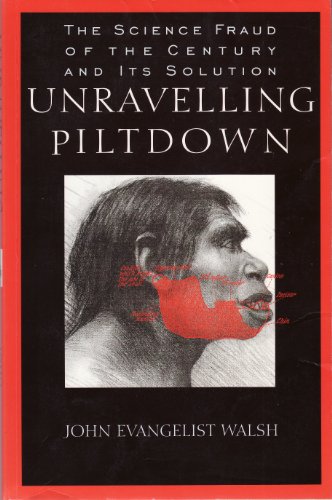 cover image Unraveling Piltdown:: The Science Fraud of the Century and Its Solution