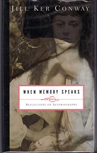 cover image When Memory Speaks: Reflections on Autobiography