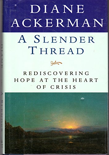 cover image A Slender Thread: Rediscovering Hope at the Heart of Crisis