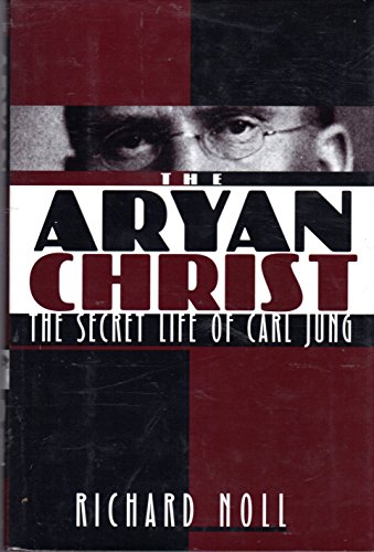 cover image The Aryan Christ: The Secret Life of Carl Jung