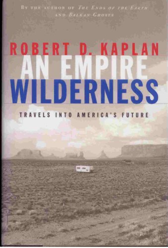 cover image An Empire Wilderness: Travels Into America's Future