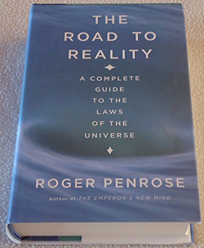 cover image THE ROAD TO REALITY: A Complete Guide to the Laws of the Universe