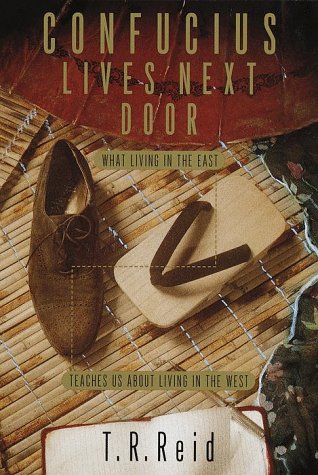 cover image Confucius Lives Next Door: What Living in the East Teaches Us about Living in the West