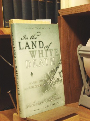 cover image In the Land of White Death: An Epic Story of Survival in the Siberian Arctic