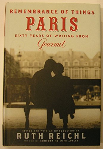 cover image Remembrance of Things Paris: Sixty Years of Writing from Gourmet