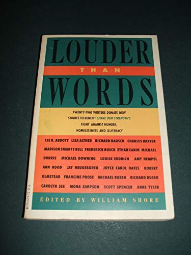 cover image Louder Than Words: 22 Authors Donate New Stories to Benefit, Share Our Strengths, Fight Against Hun Ger, Homelessness
