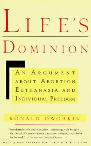 cover image Life's Dominion: An Argument about Abortion, Euthanasia, and Individual Freedom