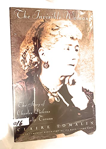 cover image Invisible Woman: The Story of Nelly Ternan and Charles Dickens