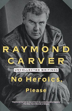 cover image No Heroics, Please: Uncollected Writings
