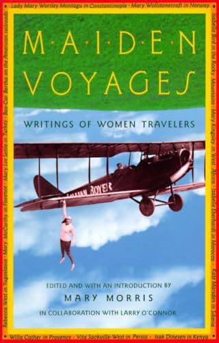 cover image Maiden Voyages: Writings of Women Travelers