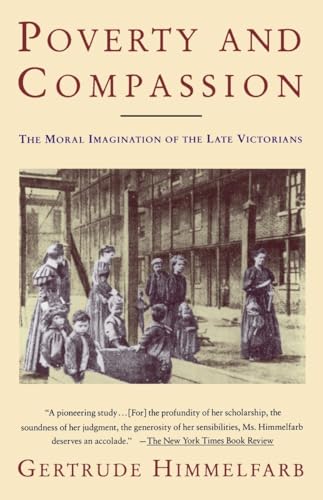 cover image Poverty and Compassion: The Moral Imagination of the Late Victorians