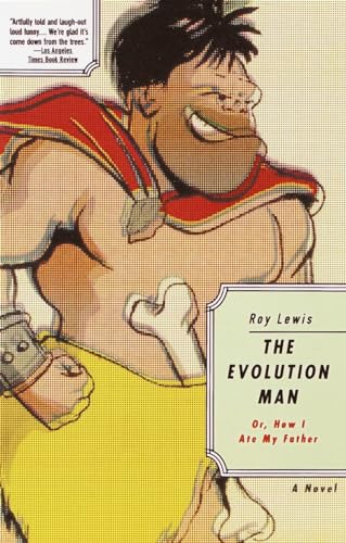 cover image The Evolution Man: Or, How I Ate My Father