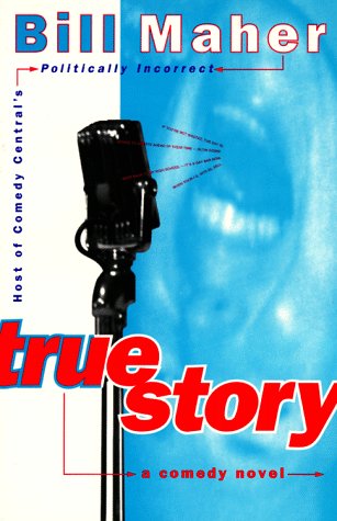 cover image True Story: A Comedy Novel
