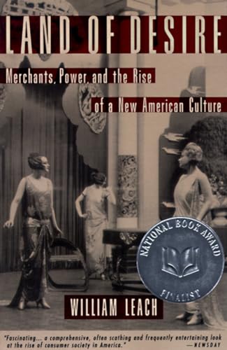 cover image Land of Desire: Merchants, Power, and the Rise of a New American Culture