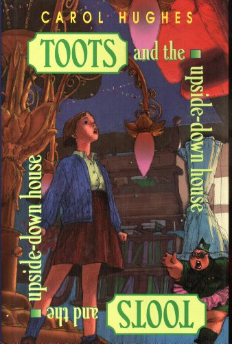 cover image Toots and the Upside Down House