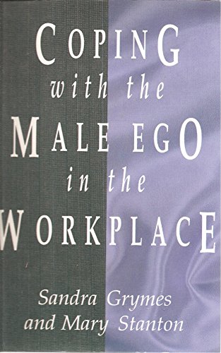 cover image Coping with the Male Ego in the Workplace
