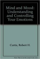 cover image Mind and Mood: Understanding and Controlling Your Emotions