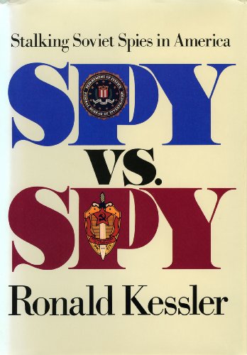 cover image Spy Vs. Spy: Stalking Soviet Spies in America