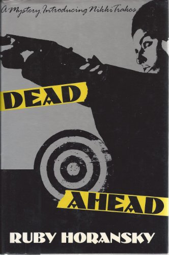 cover image Dead Ahead: A Mystery Introducing Nikki Trakos