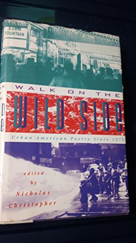 cover image Walk on the Wild Side: Urban American Poetry Since 1975