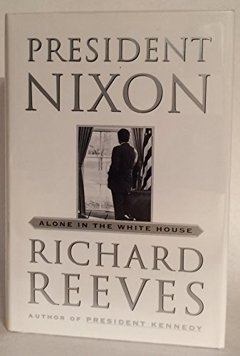 cover image PRESIDENT NIXON: Alone in the White House