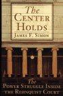 cover image The Center Holds: The Power Struggle Inside the Rehnquist Court