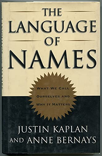 cover image The Language of Names: What We Call Ourselves and Why It Matters