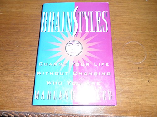 cover image Brainstyles: Change Your Life Without Changing Who You Are