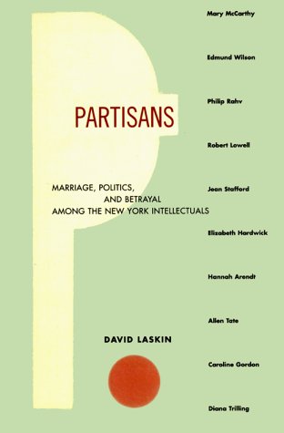 cover image Partisans: Marriage, Politics, and Betrayal Among the New York Intellectuals
