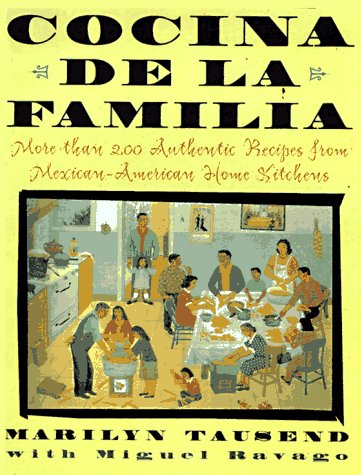 cover image Cocina de La Familia: More Than 200 Authentic Recipes from Mexican-American Home Kitchens