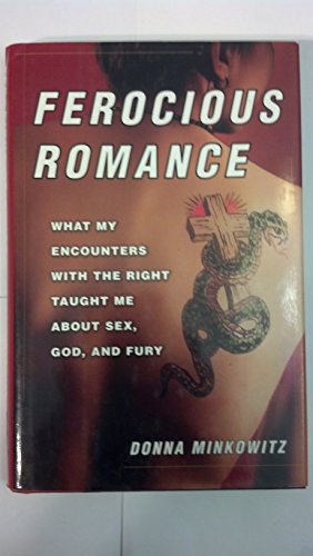 cover image Ferocious Romance: My Search for Sex, God, Fury, and the Fire Within