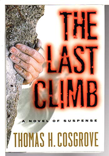 cover image The Last Climb: A Novel of Suspense