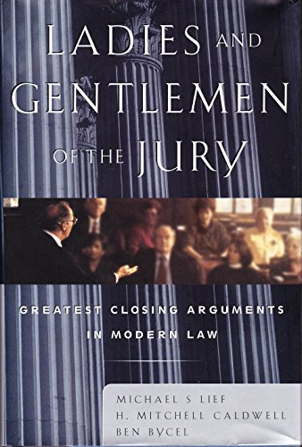 cover image Ladies and Gentlemen of the Jury: Greatest Closing Arguments in Modern Law