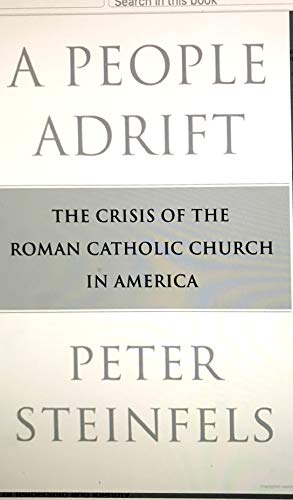 cover image A PEOPLE ADRIFT: The Crisis of the Roman Catholic Church in America