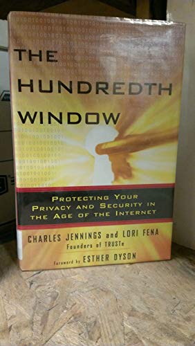 cover image The Hundredth Window: Protecting Your Privacy and Security in the Age of the Internet