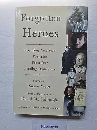 cover image Forgotten Heroes: Inspiring American Portraits from Our Leading Historians