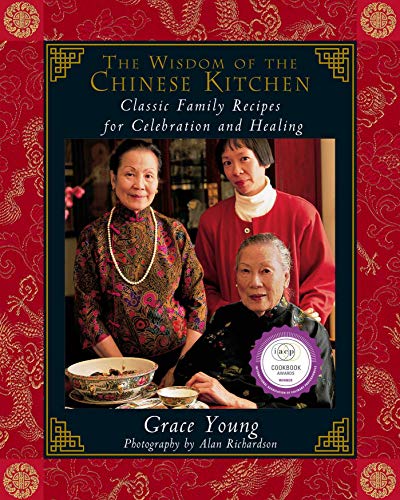 cover image The Wisdom of the Chinese Kitchen: Classic Family Recipes for Celebration and Healing