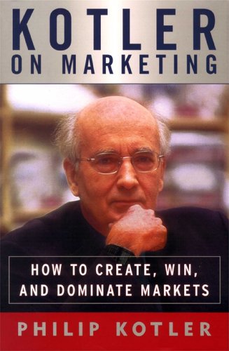 cover image Kotler on Marketing: How to Create, Win, and Dominate Markets