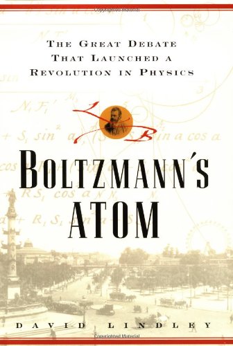 cover image Boltzmanns Atom: The Great Debate That Launched a Revolution in Physics