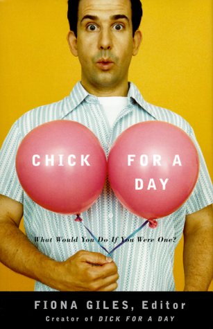cover image Chick for a Day: What Would You Do If You Were One?