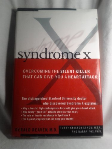 cover image Syndrome X: Overcoming the Silent Killer That Can Give You A Heart Attack