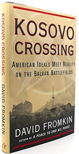 cover image Kosovo Crossing: The Reality of American Intervention in the Balkans