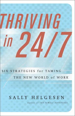 cover image THRIVING IN 24/7: Six Strategies for Taming the New World of Work