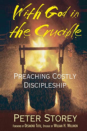 cover image WITH GOD IN THE CRUCIBLE: Preaching Costly Discipleship